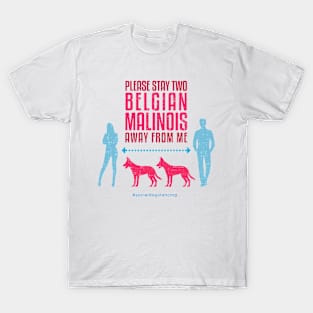 Belgian Malinois Social Distancing Guide T-Shirt